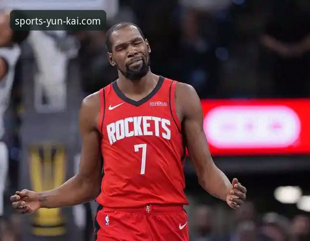 火箭大胜尼克斯三连胜深度分析：杜兰特引领战术革新，云开体育平台见证新势力崛起